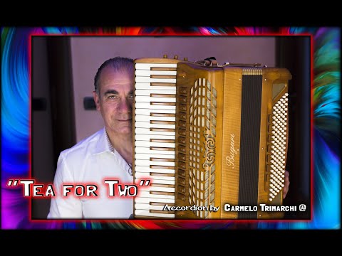 Tea For Two   Accordion by Carmelo Trimarchi @
