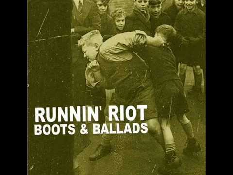 Runnin' Riot - Boots & Ballads (Full Album)