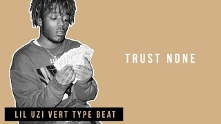 Lil Uzi Vert x Meek Mill x Future Type Beat "Trust None" (Prod. Kid Pariah)