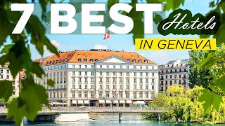The 7 Best Hotels to Stay in Geneva | Where to Stay in Geneva