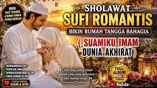 Download lagu ALBUM SUFI ROMANTIS SUAMI ISTRI 2026 💖 SUAMIKU IMAM DUNIA AKHIRAT| Lagu Religi Menyentuh Hati mp3