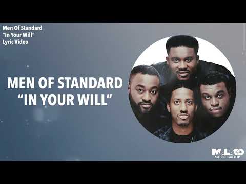 Men Of Standard - In Your Will (Lyric Video)