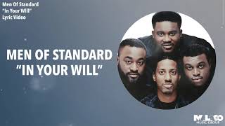 Men Of Standard - In Your Will (Lyric Video)