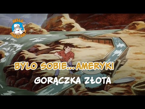Bylo Sobie Ameryki... 🇺🇸 Gorączka złota 👑