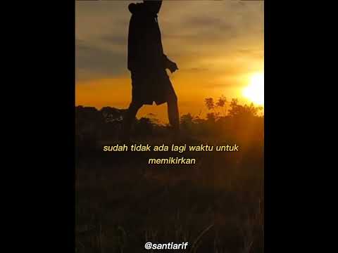 prinsip hidup yang sekarang story wa 30 detik