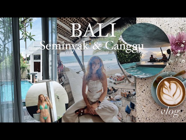 Travel vlog - BALI VLOG 🌸🌼🌺 Seminyak & Canggu - lots of yoga, beaches, good coffee and food! 🌴🧉🤍👙
