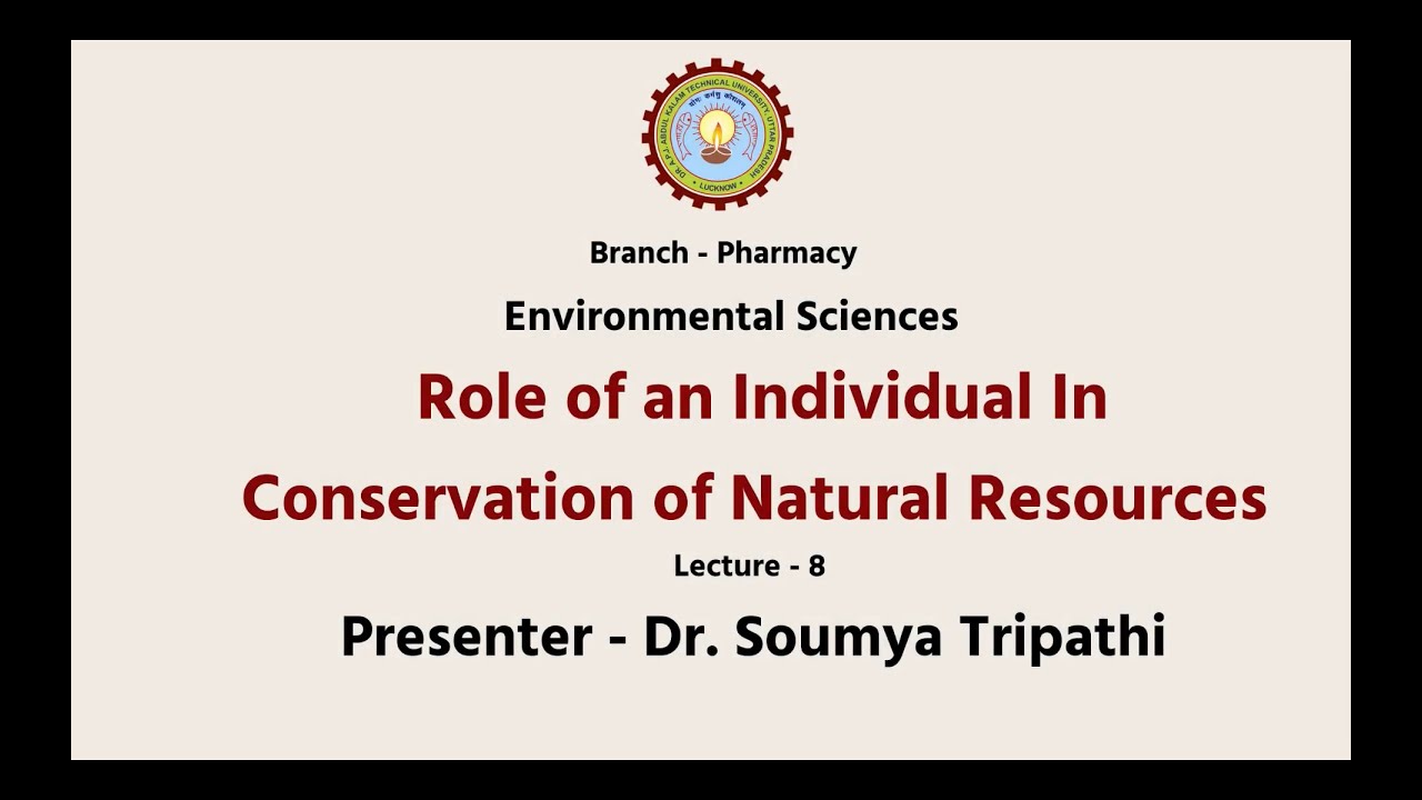 Environmental Sciences  | Role of An Individual In Conservation of Natural Resourses | AKTU Digital