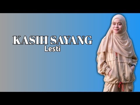 KASIH SAYANG LESTI // Lirik lagu