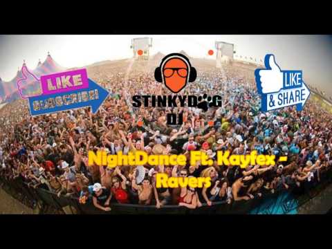NightDance Ft. Kayfex - Ravers (Original Mix)