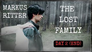 Markus Ritter The Lost Family ||DAY 2 || END || NO COMMENTARY||