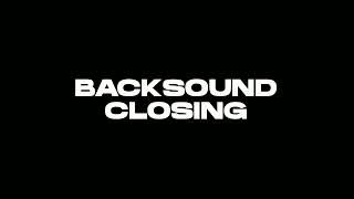 Download lagu BACKSOUND CLOSING mp3 Download lagu BACKSOUND CLOSING mp3