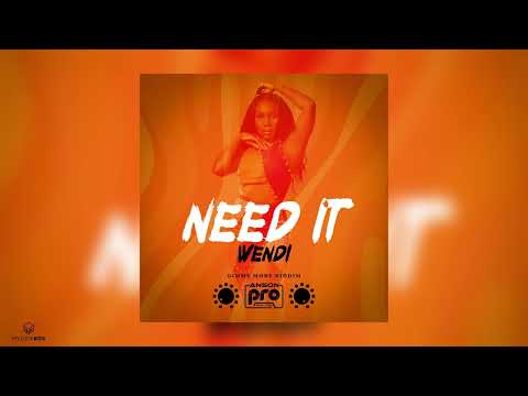 Need It | Wendi [Gimme More Riddim] 2023 Soca