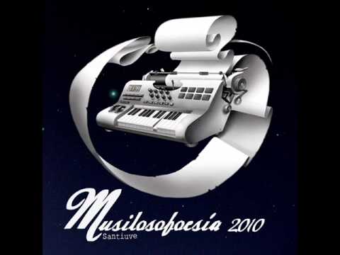 Santiuve - No puedo quejarme mas (con Daeron) - Musilosofoesia 2010