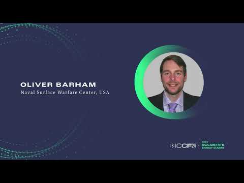 ICCF24 Presents: Oliver Barham - US Navy HIVER Project: Nuclear, Thermal and RF Results