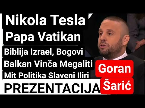 (NIKOLA TESLA, VANZEMALJCI, BIBLIJA, VATIKAN, VINČA, HEROJI, MIT, JEZICI, BOGOVI, UM) Goran Šarić
