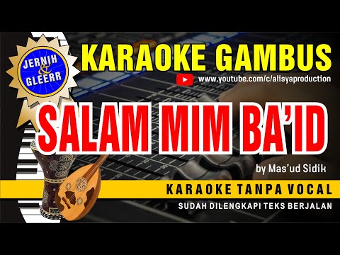 Karaoke Gambus SALAM MIM BA'ID - Mas'ud Sidik (VIDIO HD Suara Jernih)