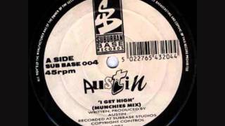 Austin - I Get High (Munchies Mix)