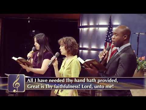 "Great is Thy faithfulness, O God my Father"  - Hymn 100