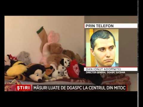 Masuri luate de DGASPC la Centrul din Mitoc 22 Mai 2014