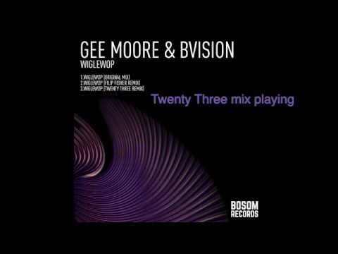 Gee Moore, BVision - Wiglewop (Twenty Three Remix)