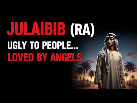 Ignored by People, Honored by Allah | The Heart-Breaking Story of Julaibib (RA)