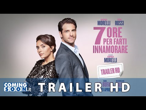 7 ore per farti innamorare (2020): Trailer del Film On Demand con Giampaolo Morelli e Serena Rossi