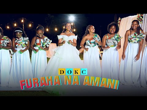 FURAHA NA AMANI (OFFICIAL MUSIC VIDEO)
