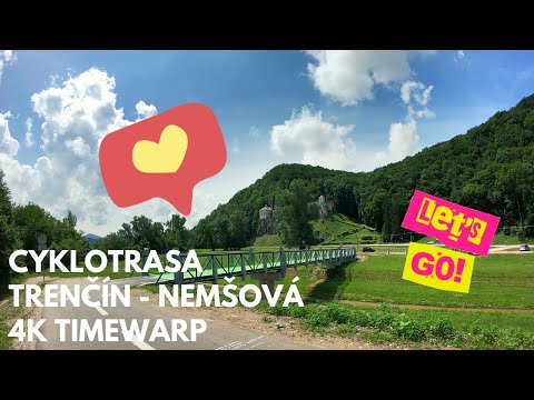 Cyklotrasa Trenčín - Nemšová  (GoPro Timewarp 4K)