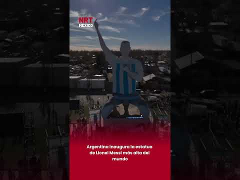 Argentina inaugura la estatua de Lionel Messi más alta del mundo