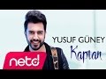 Yusuf Güney - Hadi Aşkım Yusuf Güney - Hadi Aşkım