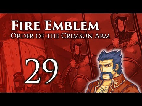 Part 29: Let's Play Fire Emblem Order of the Crimson Arm - "Braxian Gatekeeper"