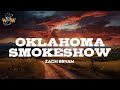 Zach Bryan Oklahoma Smokeshow Lyrics