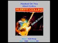 ALBERT COLLINS    "Hooked On You"    1986