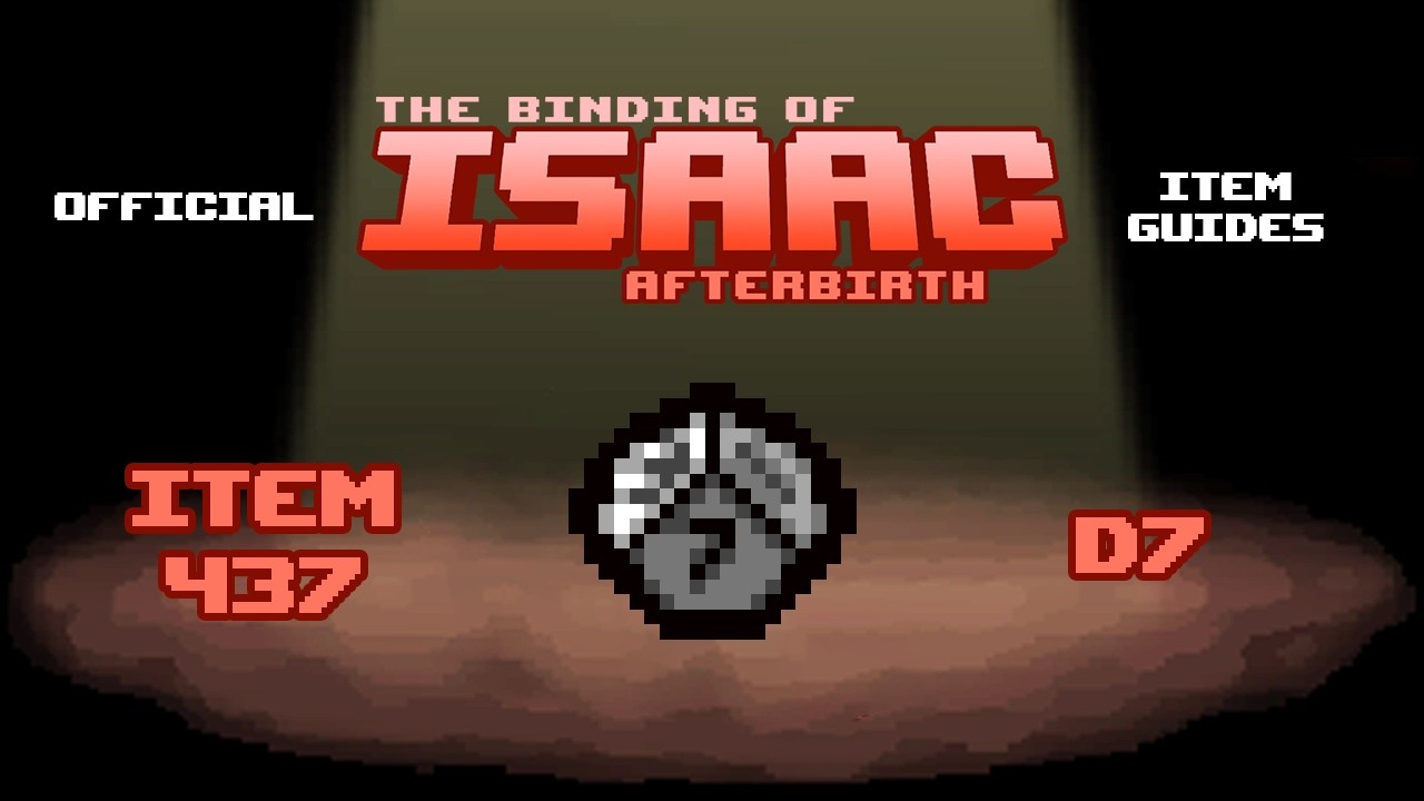 Official TBOI Item Guides No. 437: D7