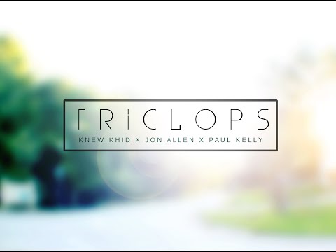 Grade A Music - Triclops (Feat. kNEW KhID x Jon Allen x Paul Kelly)