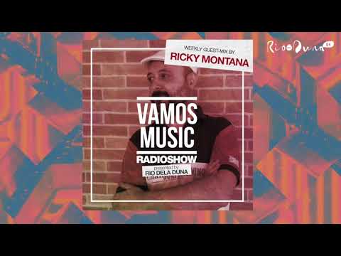 Vamos Radio Show By Rio Dela Duna #435 Guest Mix By Ricky Montana