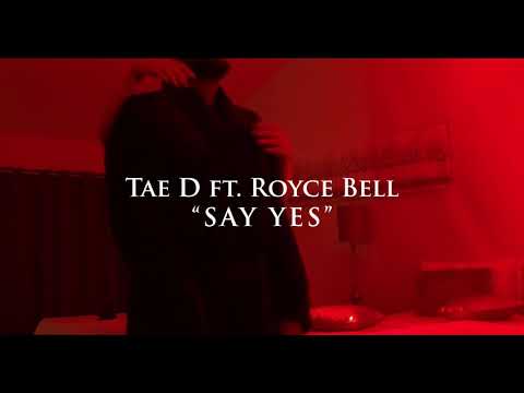 DGM Tae-D x Royce Bell - Say Yes (Shot By: JD Films x FatBellyFilmz) Prod. By: LilWillieAnimal