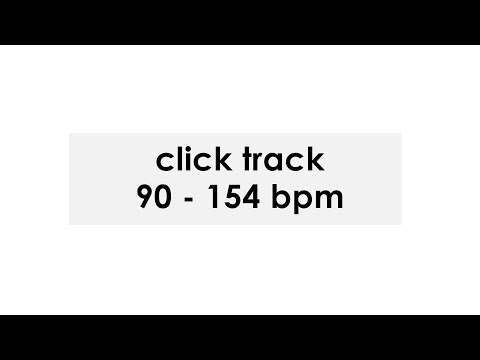 CLICK TRACK | 90 - 154 bpm | 4 bpm per 25s