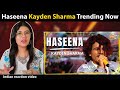 Haseena | Kayden Sharma | MTV Hustle 03 REPRESENT | Reaction India