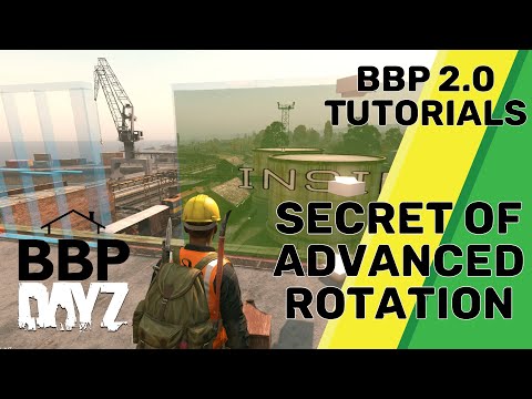 DayZ - The Secret of Advanced Rotation in BBP