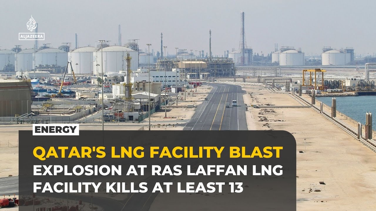 Explosion at Qatar's Ras Laffan LNG facility kills 13, injures 66