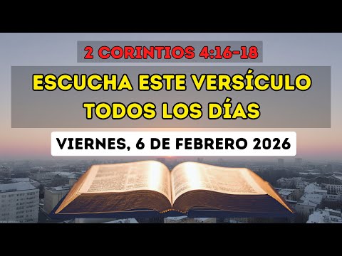 COMIENZA tu DIA ESCUCHANDO este VERSICULO; 2 Corintios 4:16–18