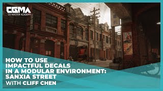 How to Use Impactful Decals in a Modular Environment: SanXia Street | Cliff Chen