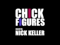 Chick Figures Theme Song Nick Keller