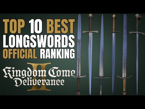 Best KCD2 Longswords: Top 10 Final Official Rankings
