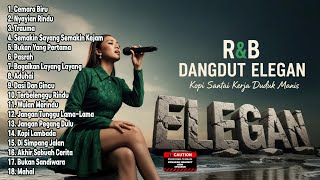 Download lagu R&B DANGDUT ELEGAN - 🔊☕ Kopi Santai Kerja Duduk Manis (Cemara Biru, Nyanyian Rindu) mp3