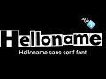 Helloname Sans Serif Font Is Coming