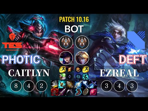 TES Photic Caitlyn vs DRX Deft Ezreal Bot - KR Patch 10.16