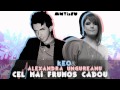 Keo & Alexandra Ungureanu - Cel mai frumos ...