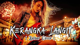Download lagu ✨🎤 “Kerangka Langit”  Female Vocal yang Menyihir! - Kaisar Cover🌌🎸 mp3